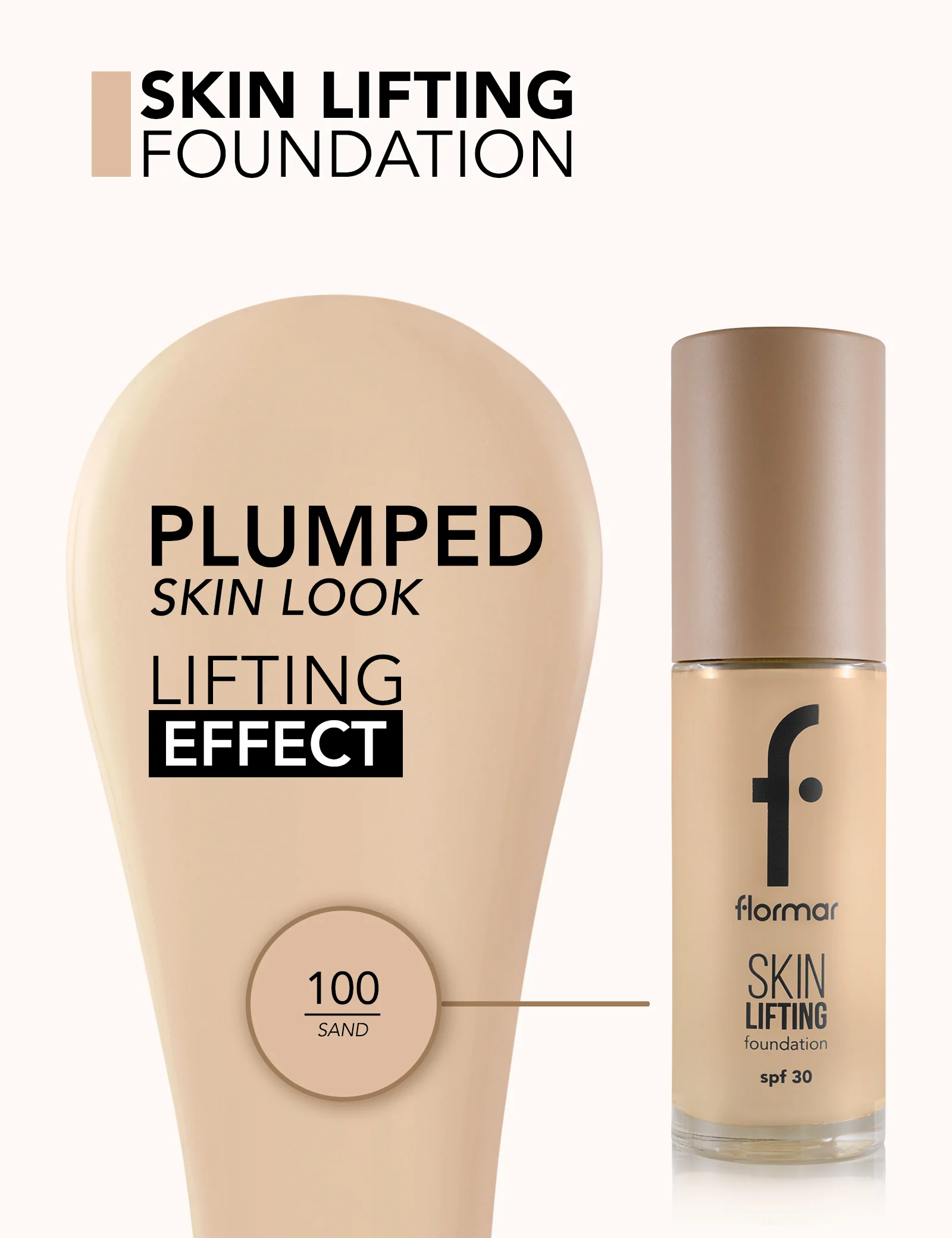 Flormar Foundation Skin Lifting 100 Sand - Image 4